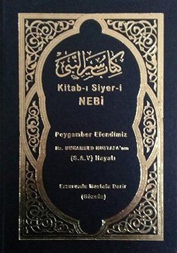 Kitab-ı Siyer-i Nebi; Tıpkı Basım - Peygamber Efendimiz Hz. Muhammed Mustafa'nın (s.a.v) Hayatı (3 Cilt Takım; Büyük Boy)